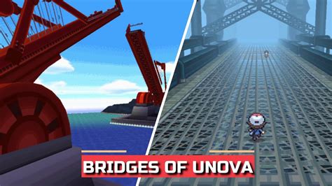 Bridges of Unova .